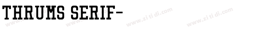 Thrums Serif字体转换